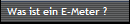 Was ist ein E-Meter ?