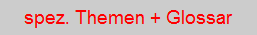 spez. Themen + Glossar